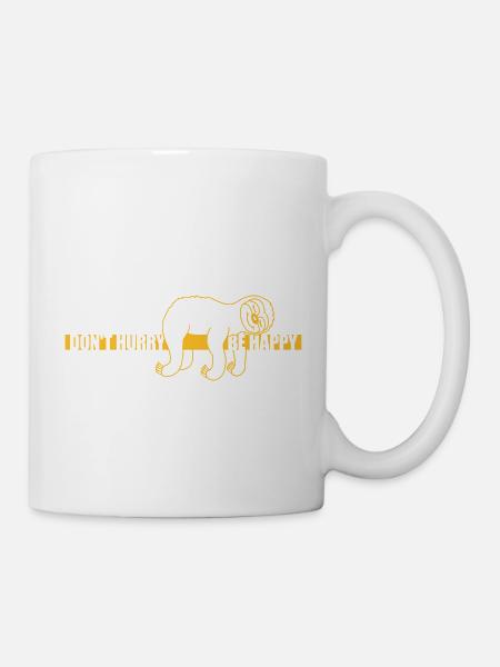 dont hurry be happy - Tasse - Weiß