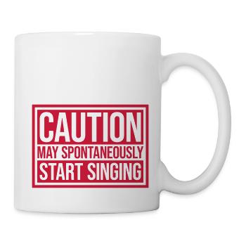 may spontaneously start singing - Tasse - Weiß - Rechts
