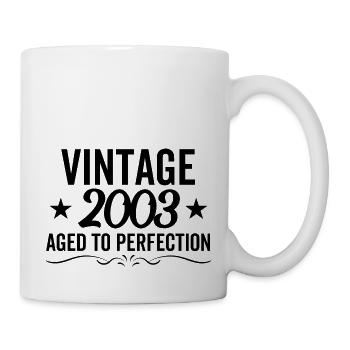 Jahrgang 2003 perfekt gealtert - Tasse - Weiß - Rechts