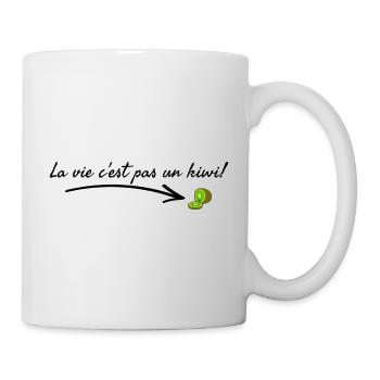 La vie c'est pas un kiwi. - Mug blanc - blanc - Droite