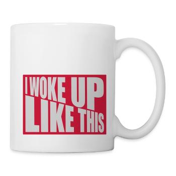 woke up like this - Mug - white - Right