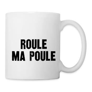 roule ma poule - Mug blanc - blanc - Droite