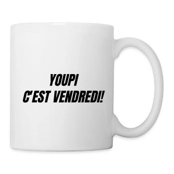 Youpi c'est vendredi - Mug blanc - blanc - Droite