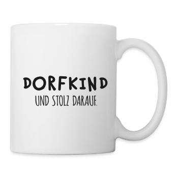 Dorfkind und stolz darauf - Tasse - Weiß - Rechts