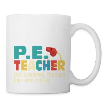 P.E. Teacher Like A Normal Teacher Physical Educat - Mug - white - Right