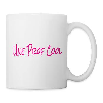 Une Prof Cool Eine coole Französisch Lehrerin - Tasse - Weiß - Rechts