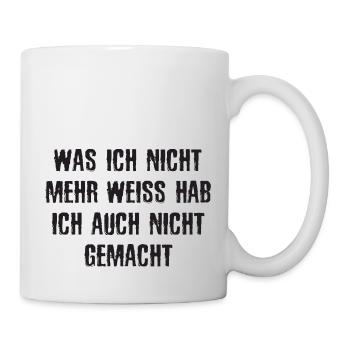 was ich nicht mehr weiss - Tasse - Weiß - Rechts