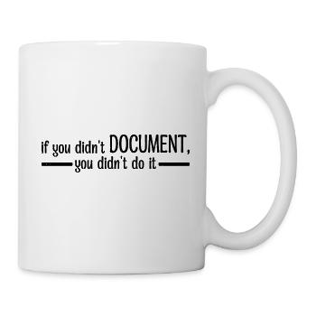 Si vous n’avez pas documenté, vous ne l’avez pas fait 4 - Mug blanc - blanc - Droite