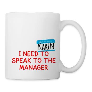 Ich muss mit dem Manager sprechen - Karen Halloween - Tasse - Weiß - Rechts