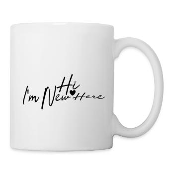 Hi I´m New Here - Tasse - Weiß - Rechts