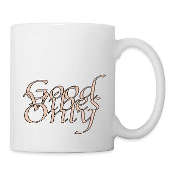 Good Vibes Only - Tasse - Weiß - Rechts