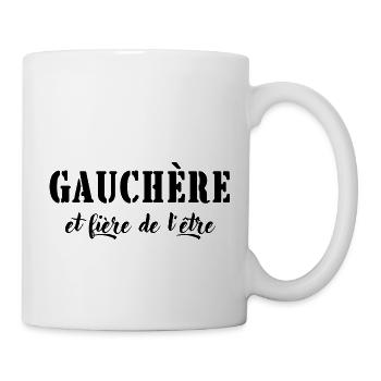 gauchère et fière de l'être - Mug blanc - blanc - Droite