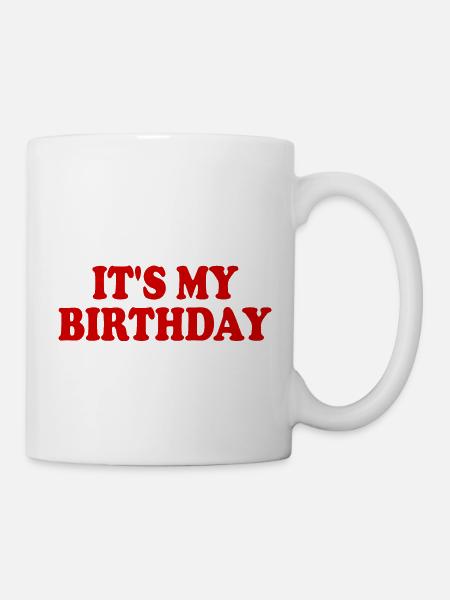 It's my birthday - Tasse - Weiß