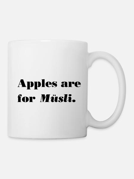 Apples are for Müsli 2 - Mug - white