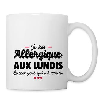 Je suis allergique aux lundis - Mug blanc - blanc - Droite