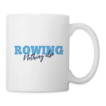 Rowing Nothing Else Slogan - Rameur - Aviron - Mug blanc - blanc - Droite