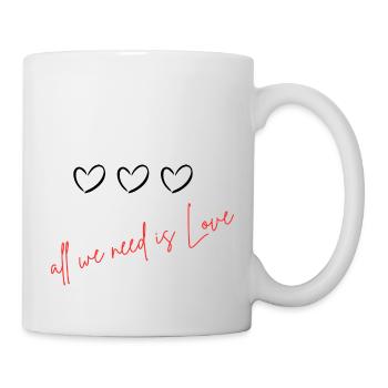 all we need is Love - Tasse - Weiß - Rechts