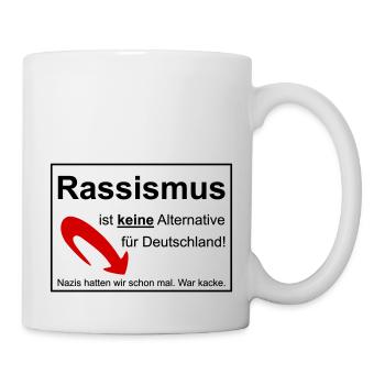 Gegen Rassismus - Tasse - Weiß - Rechts