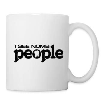 Cadeau de dentiste drôle - je vois des gens engourdis - Mug blanc - blanc - Droite