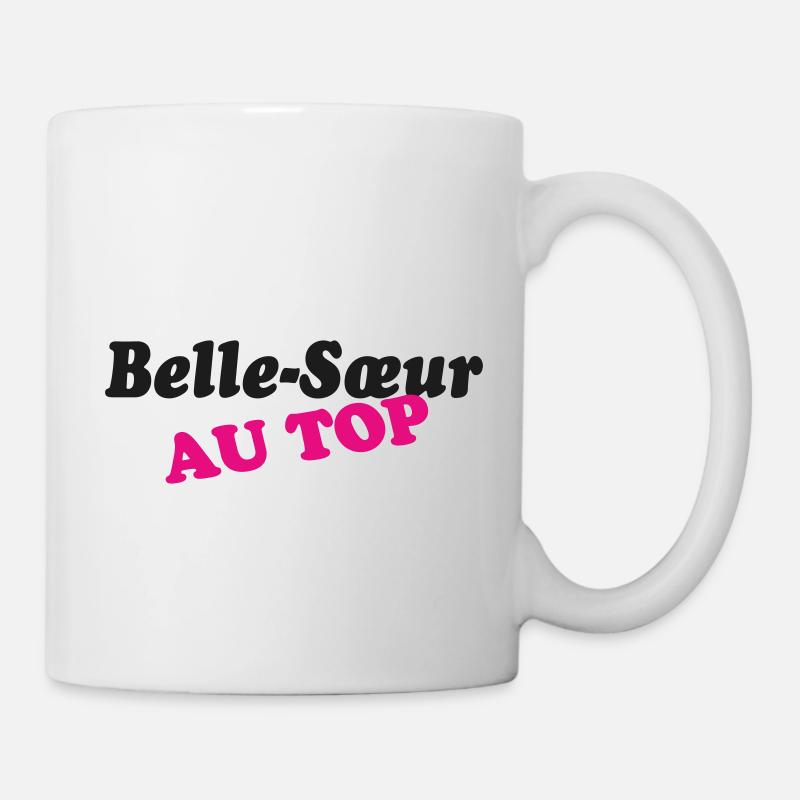 Belle Sœur AU TOP - Mug blanc - blanc
