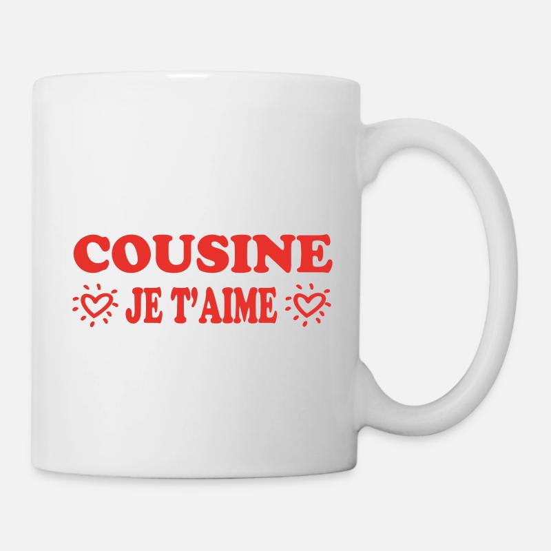 COUSINE, ich liebe dich - Tasse - Weiß