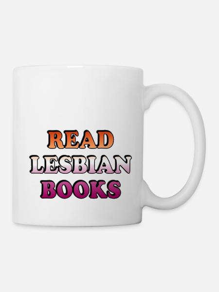 Lesen Sie lesbische Bücher - Tasse - Weiß