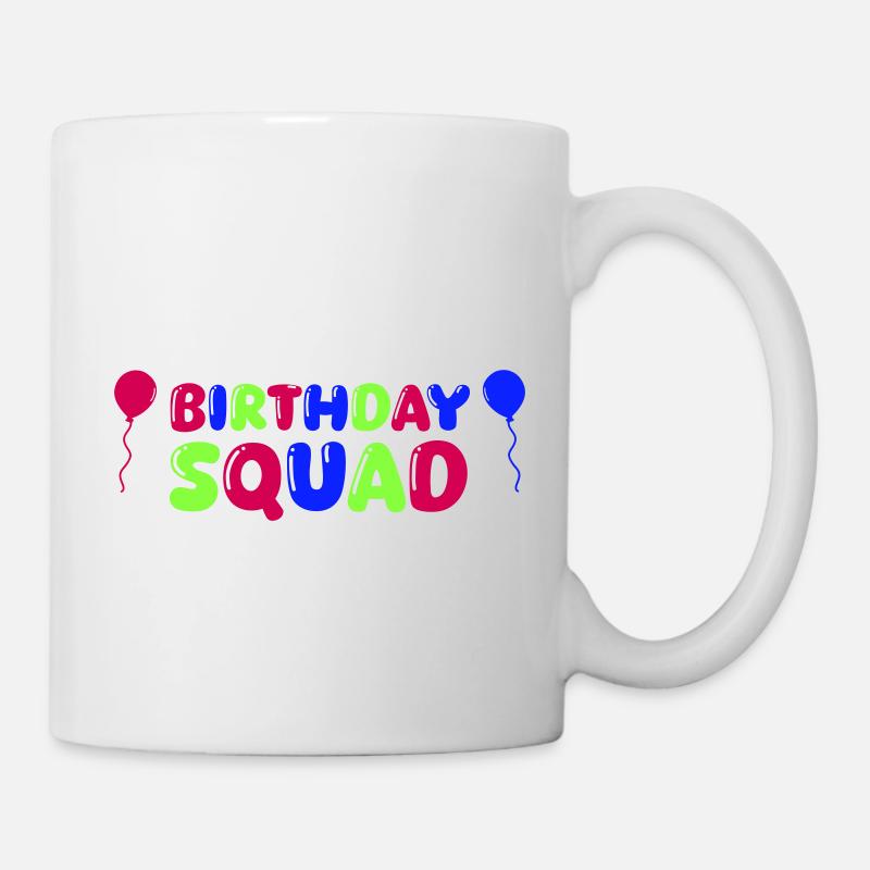 birthday squad - Tasse - Weiß
