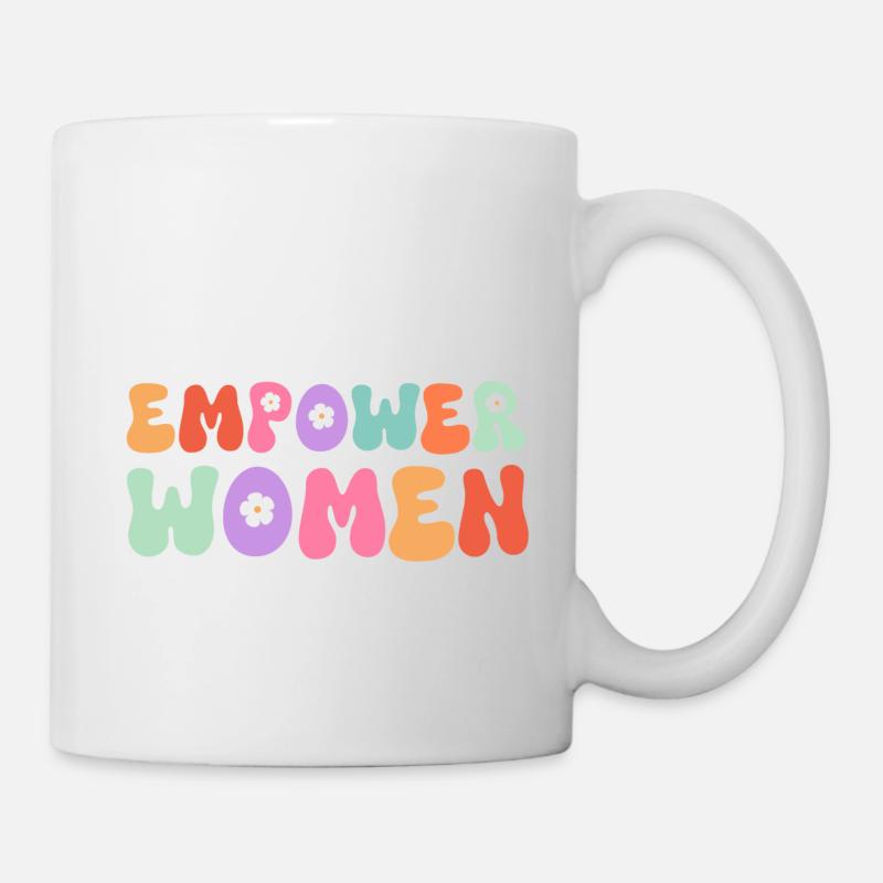 Empower Women - Tasse - Weiß