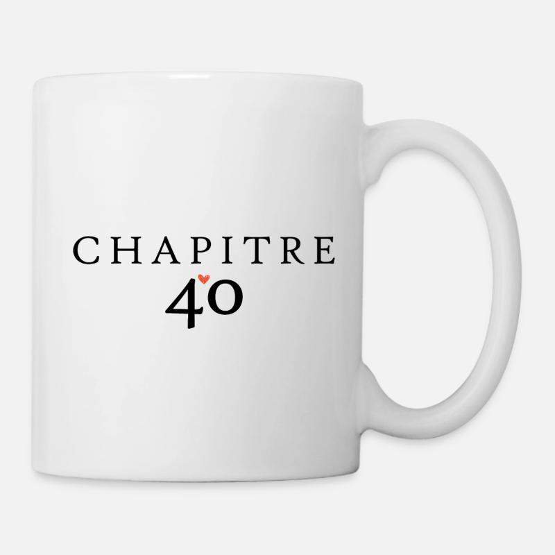 Anniversaire 40 ans chapitre 40 - Mug blanc - blanc