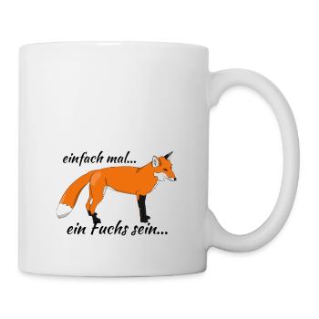 Fuchs "einfach mal ein Fuchs sein..." - Tasse - Weiß - Rechts