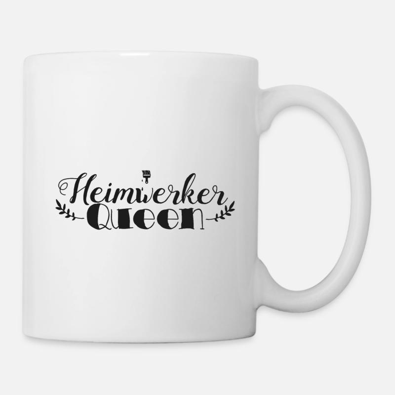 Heimwerker Queen - Tasse - Weiß