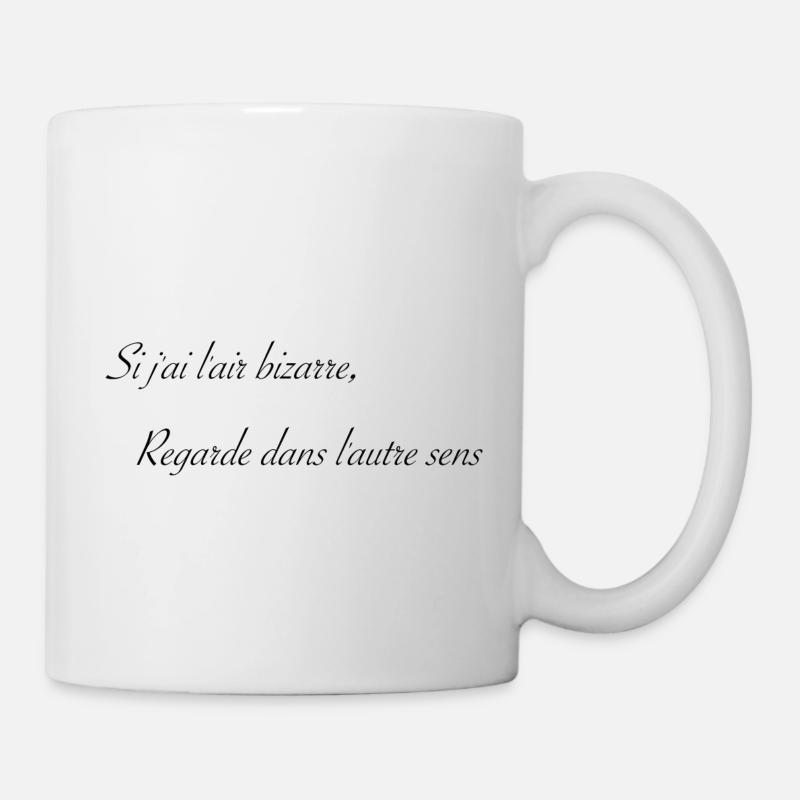 J'ai l'air bizarre - Mug blanc - blanc