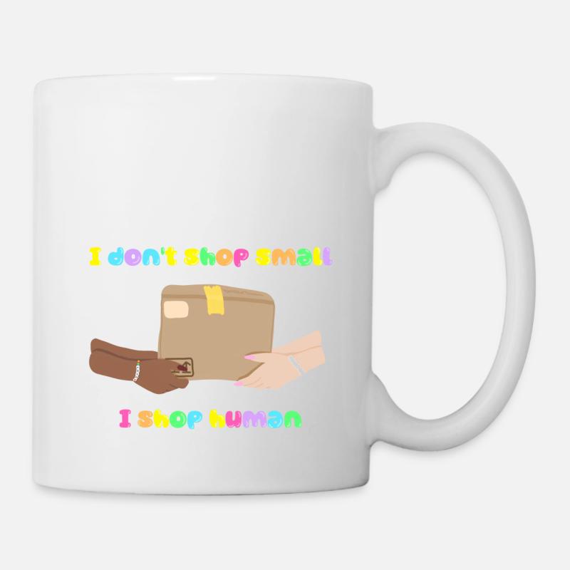 Shop Small, Shop Human - Mug blanc - blanc