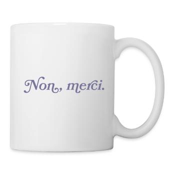 Non, merci – French Minimalism - Mug - white - Right