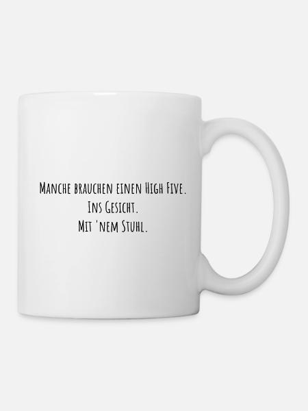 Manche brauchen einen High Five. Tasse - Tasse - Weiß