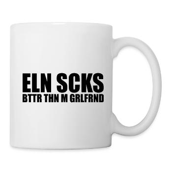 ELN SCKS BTTR THN M GRLFRND - Tasse - Weiß - Rechts