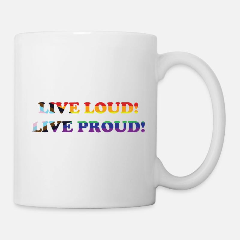 Queer - Live Loud - Live Proud - Tasse - Weiß