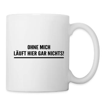 Sans moi, rien n’y fonctionne ici ! - Mug blanc - blanc - Droite