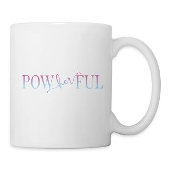 Powherful Frauen Power - Tasse - Weiß - Rechts