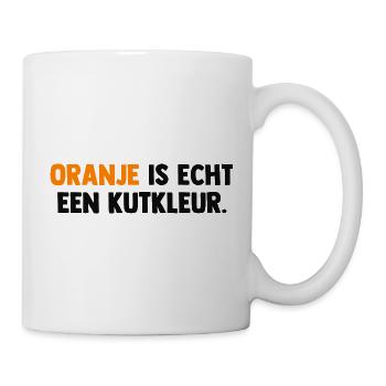 Oranje is echt een Kutkleur - Nederland - Niederla - Tasse - Weiß - Rechts