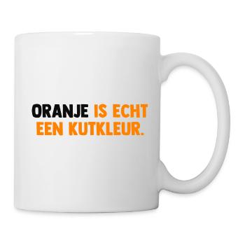 Oranje is echt een Kutkleur - Nederland - Niederla - Tasse - Weiß - Rechts
