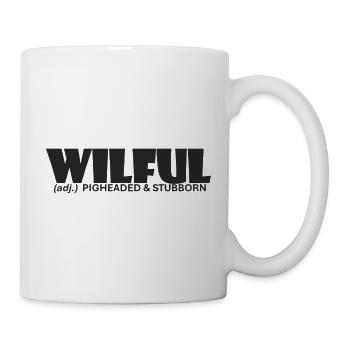 Willensstark, stur und stur - Tasse - Weiß - Rechts