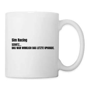 SCHATZ...DAS WAR WIRKLICH DAS LETZTE UPGRADE - Tasse - Weiß - Rechts