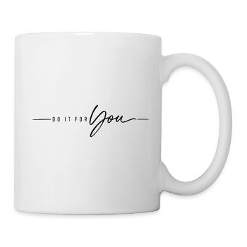 Do it for You - Tasse - Weiß - Rechts