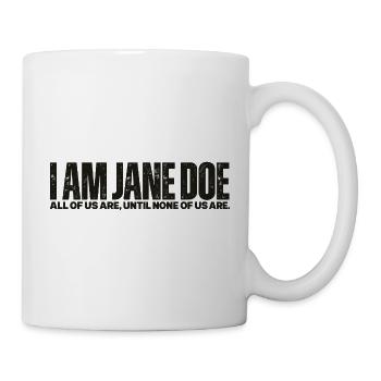I Am Jane Doe: Kollektive Identität - Tasse - Weiß - Rechts