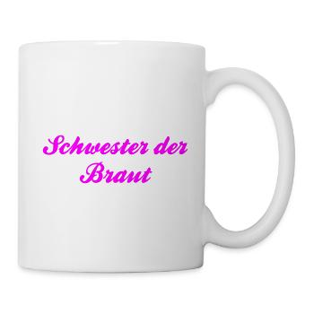 Schwester der Braut by Shirtchef - Tasse - Weiß - Rechts