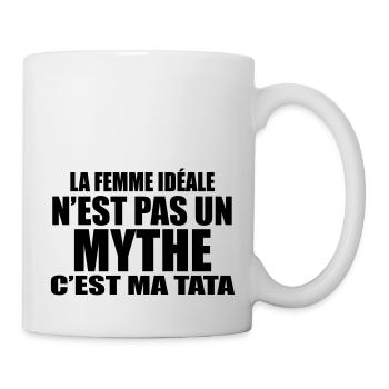 la femme idéale n'est pas un mythe c'est ma tata - Mug blanc - blanc - Droite