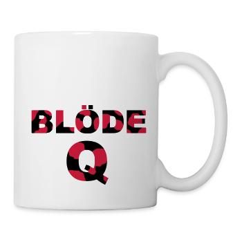 blöde Q, blöde Kuh - Tasse - Weiß - Rechts