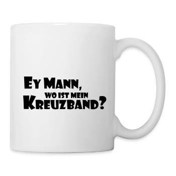 Ey Mann, wo ist mein Kreuzband? - Tasse - Weiß - Rechts