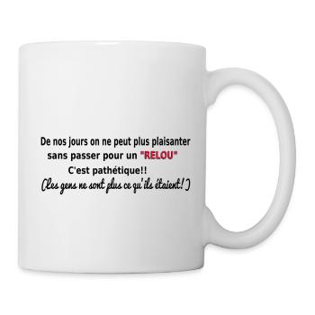 HUMOUR T-shirt sympa RELOU - Mug blanc - blanc - Droite